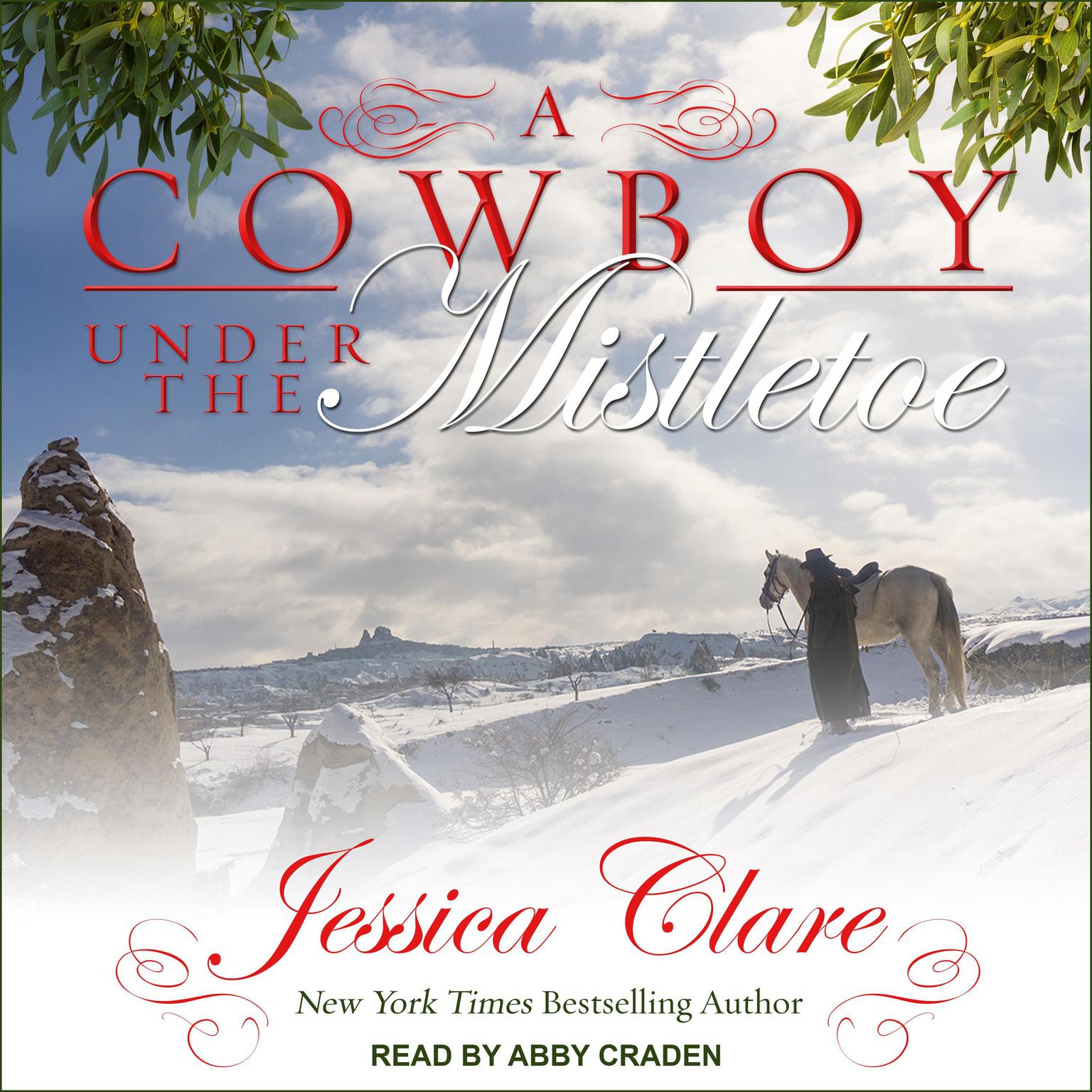 A Cowboy Under the Mistletoe Audiobook, by Jessica Clare