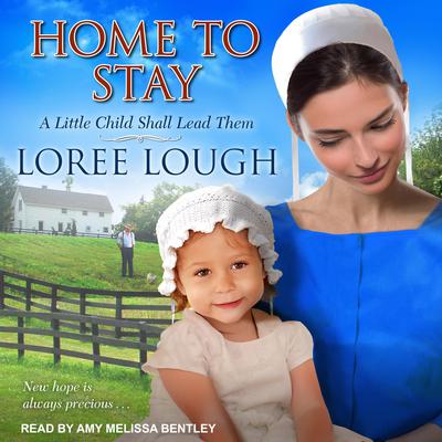 Home to Stay Audiobook, by Loree Lough