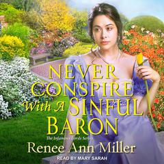 Never Conspire with a Sinful Baron Audiobook, by Renee Ann Miller