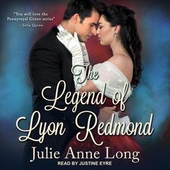 The Legend of Lyon Redmond Audiobook, by Julie Anne Long
