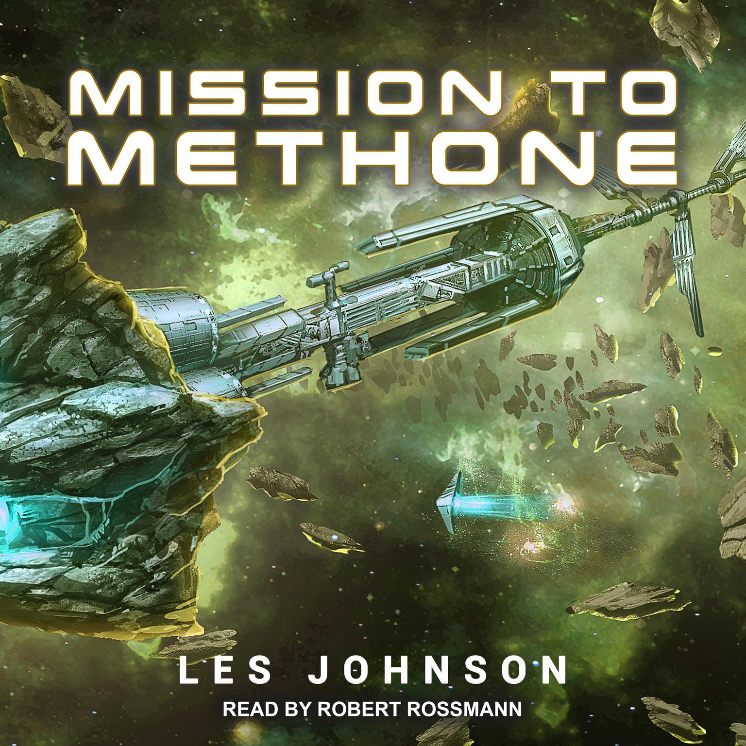 Mission To Methone Audiobook, by Les Johnson