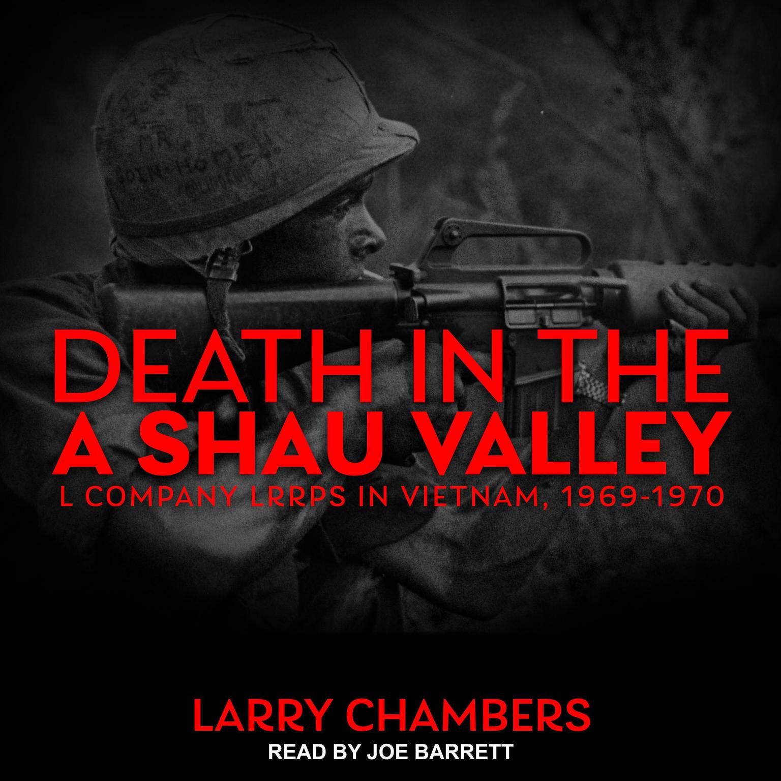 Death in the A Shau Valley: L Company LRRPs in Vietnam, 1969-1970 Audiobook, by Larry Chambers