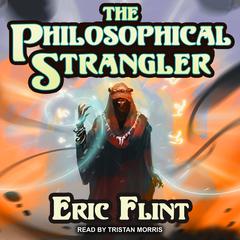 The Philosophical Strangler Audiobook, by Eric Flint