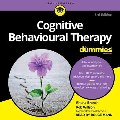 Cognitive Behavioural Therapy For Dummies: 3rd Edition Audiobook, by 