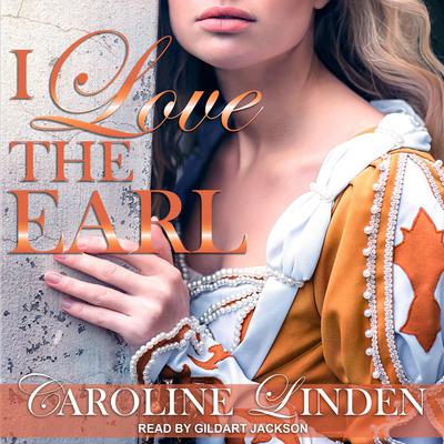 I Love the Earl Audiobook, by Caroline Linden