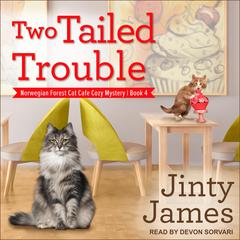 Two Tailed Trouble Audiobook, by Jinty James