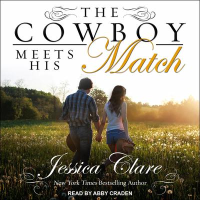 The Cowboy Meets His Match Audiobook, by 