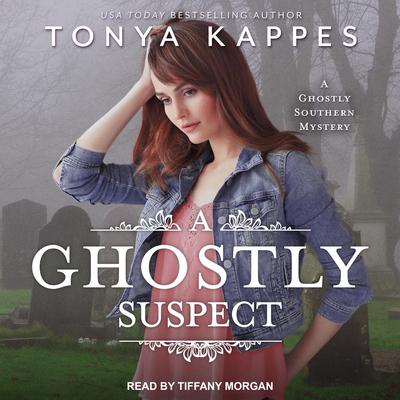 A Ghostly Suspect Audiobook, by Tonya Kappes