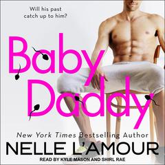 Baby Daddy Audiobook, by Nelle L'Amour