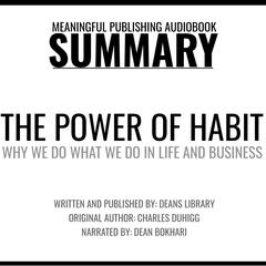 Summary: The Power of Habit by Charles Duhigg Audiobook, by Dean's Library