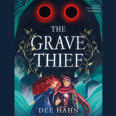 The Grave Thief Audiobook, by Dee Hahn