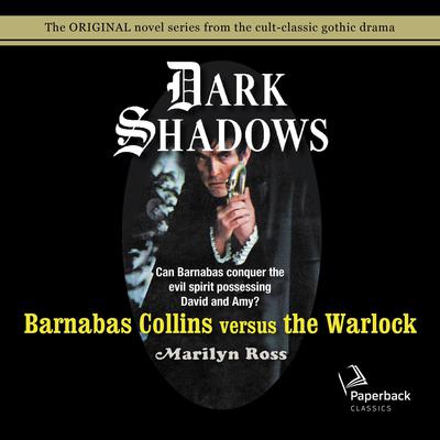 Barnabas Collins Versus the Warlock Audiobook, by 