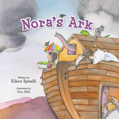Noras Ark Audiobook, by Eileen Spinelli