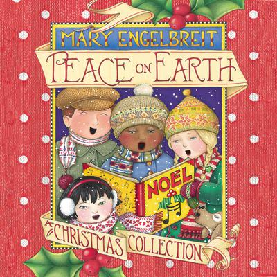 Peace on Earth, A Christmas Collection Audiobook, by Mary Engelbreit