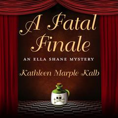 A Fatal Finale Audiobook, by Kathleen Marple Kalb