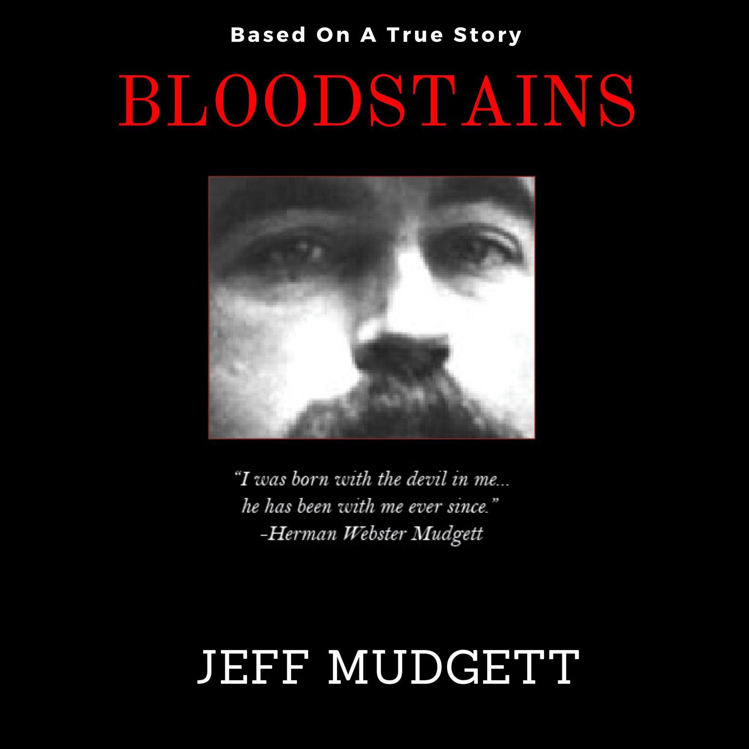 BLOODSTAINS Audiobook, by Jeff Mudgett