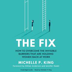 The Fix Audiobook, by Michelle P. King