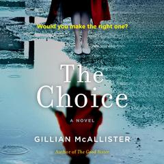 The Choice Audiobook, by Gillian McAllister