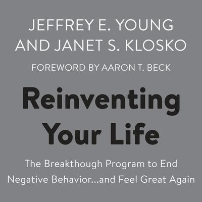 Reinventing Your Life Audiobook, by Jeffrey E. Young