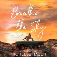 Breathe the Sky Audiobook, by Michelle Hazen