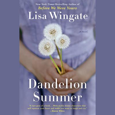 Dandelion Summer Audiobook, by Lisa Wingate