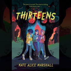 Thirteens Audiobook, by Kate Alice Marshall