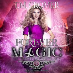Forever Magic Audiobook, by T.M. Cromer