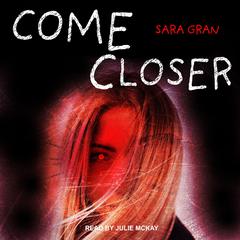 Come Closer Audiobook, by Sara Gran