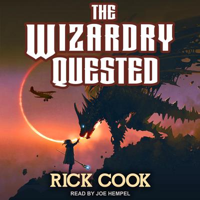 The Wizardry Quested Audiobook, by Rick Cook