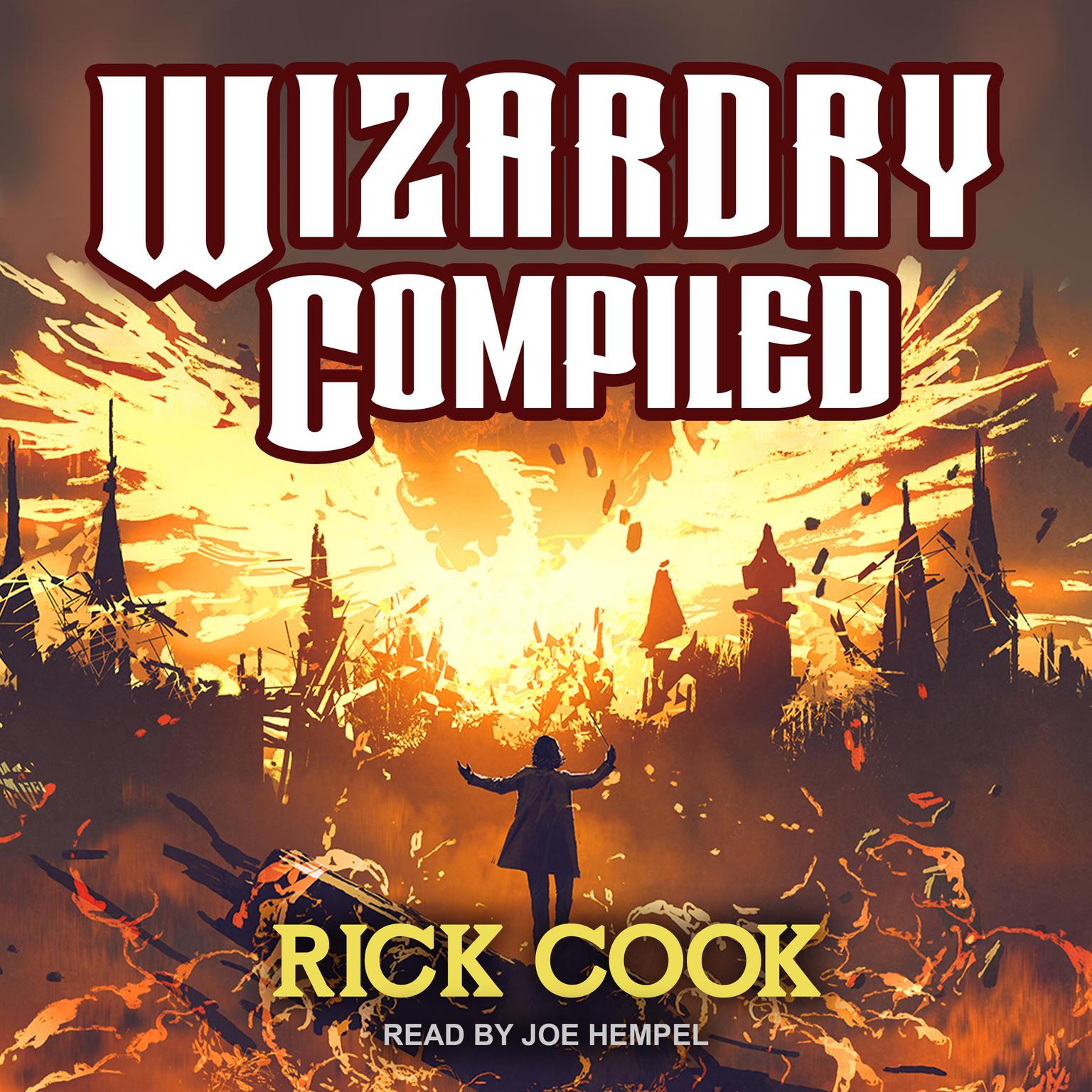 Wizardry Compiled Audiobook, by Rick Cook