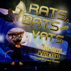 Rats, Bats and Vats Audiobook, by 