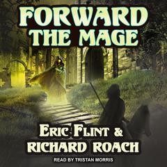 Forward the Mage Audiobook, by Eric Flint