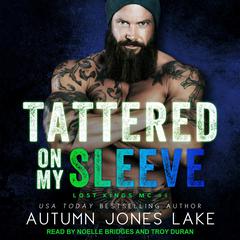 Tattered on My Sleeve Audiobook, by Autumn Jones Lake