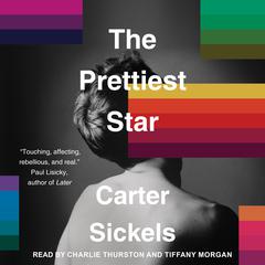 The Prettiest Star Audiobook, by Carter Sickels