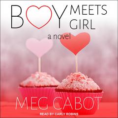 Boy Meets Girl: A Novel Audiobook, by Meg Cabot