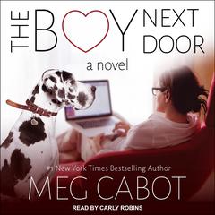 The Boy Next Door: A Novel Audiobook, by Meg Cabot