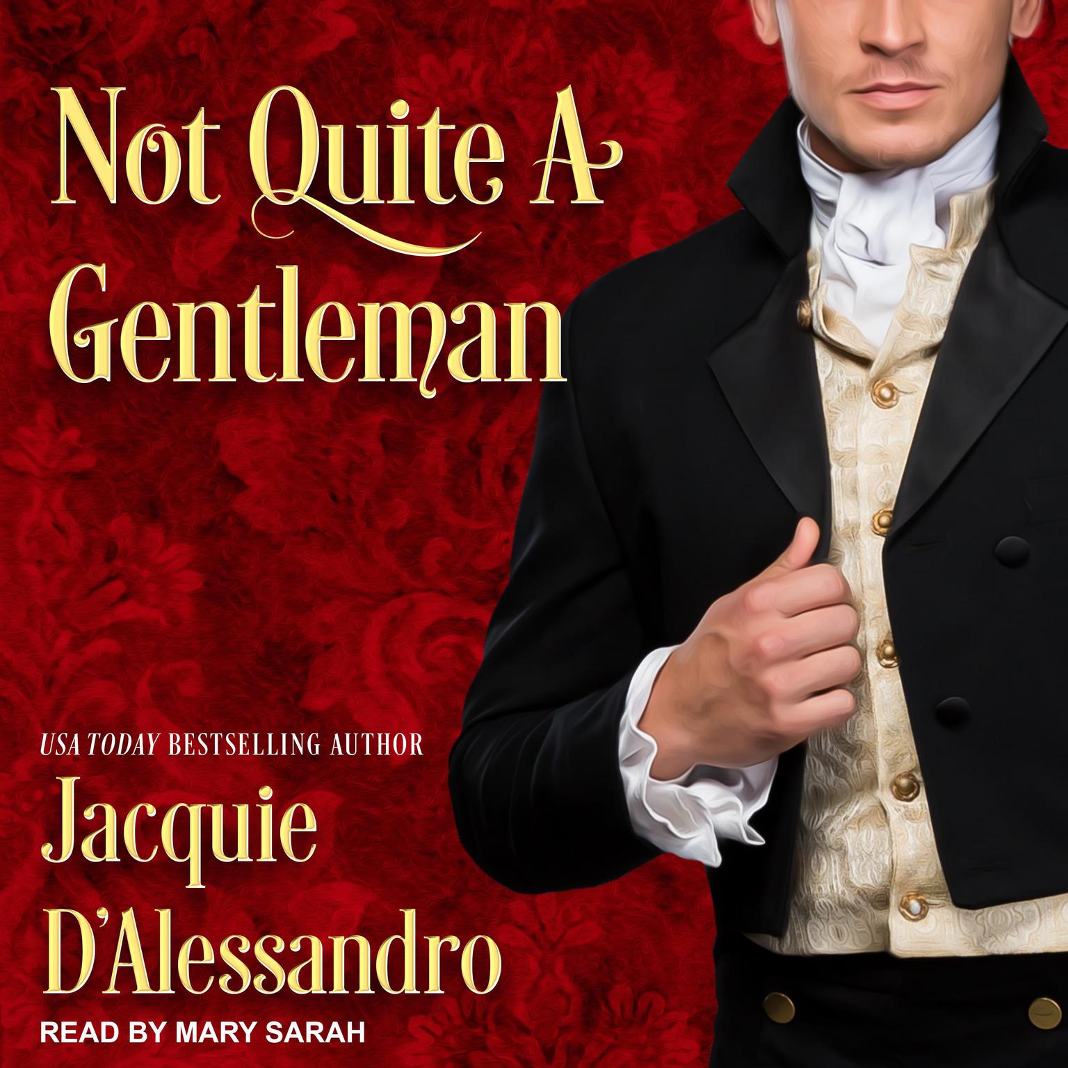 Not Quite a Gentleman Audiobook, by Jacquie D'Alessandro