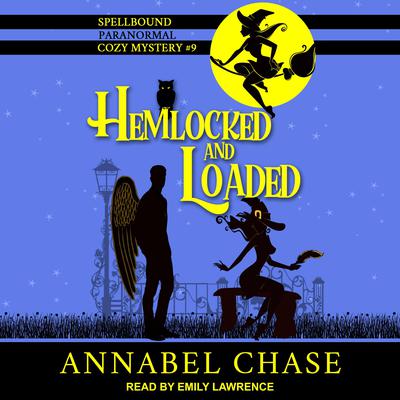 Hemlocked and Loaded Audiobook, by Annabel Chase