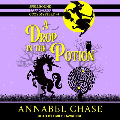A Drop in the Potion Audiobook, by Annabel Chase
