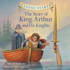 The Story of King Arthur and His Knights Audiobook, by Howard Pyle