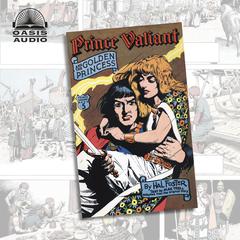 Prince Valiant and the Golden Princess Audiobook, by Harold Foster