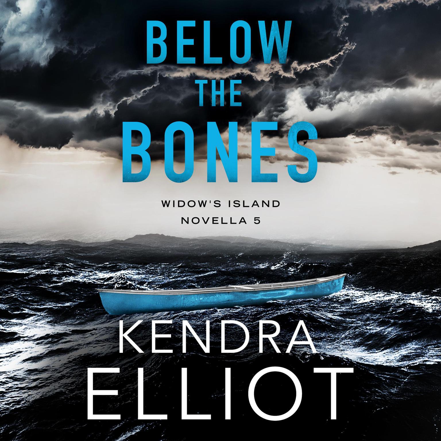 Below the Bones Audiobook, by Kendra Elliot