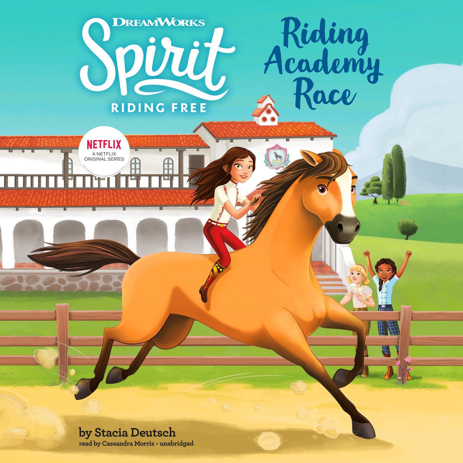 Spirit Riding Free: Riding Academy Race Audiobook, by Stacia Deutsch