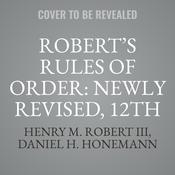 Robert’s Rules Of Order: Newly Revised, 12th Edition