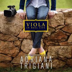 Viola in Reel Life Audiobook, by Adriana Trigiani
