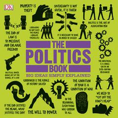 The Politics Book: Big Ideas Simply Explained Audiobook, by DK  Books