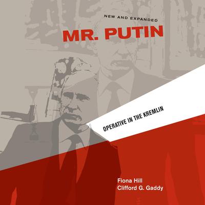 Mr. Putin: Operative in the Kremlin Audiobook, by Clifford G. Gaddy