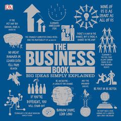 The Business Book: Big Ideas Simply Explained Audiobook, by DK  Books