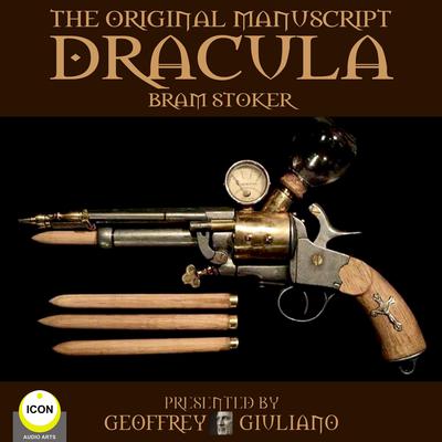 Dracula The Original Manuscript Audiobook, by Bram Stoker