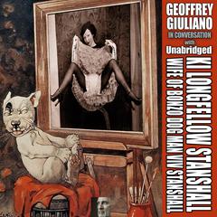 Geoffrey Giuliano In Conversation with Ki Longfellow Stanshall Wife Of Bonzo Dog Man Viv Stanshall Unabridged Audiobook, by Geoffrey Giuliano